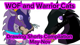 WOF and Warrior CatsDrawing Shorts Compilation MayNov [upl. by Alyacim871]