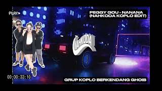 NANANA  PEGGY GOU NAHKODA KOPLO EDIT peggygoukoplo [upl. by Gratianna]