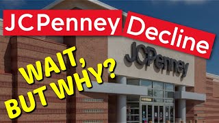 JCPenney in Continuous Decline Wait But Why [upl. by Beaulieu]