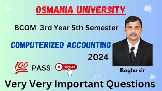 COMPUTERIZED ACCOUNTING IMPORTANT QUESTIONS  BCOM 5TH SEMESTER  OU  2024 [upl. by Hnao]