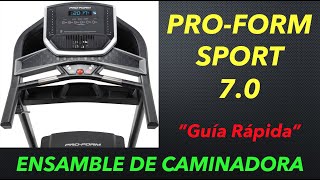 GUÍA RÁPIDA PARA ENSAMBLAR LA CAMINADORA PROFORM SPORT 70 [upl. by Ul]