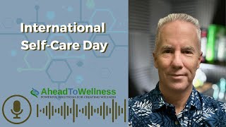 International Self Care Day [upl. by Aleel]