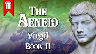 The Aeneid by Virgil Book II [upl. by Lenra]