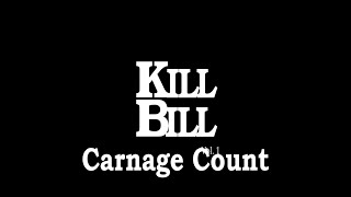 Kill Bill Vol 1 2003 Carnage Count [upl. by Lavud]