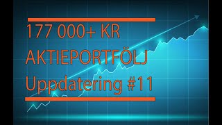 177 000 Kr Aktieportfölj Uppdatering 11 [upl. by Atiluj]