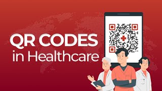 QR Code in Healthcare A NewAge Way for Smart Operations [upl. by Atiekal625]