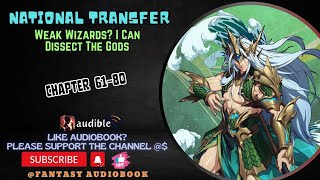 National Transfer Weak Wizards I Can Dissect The Gods  Chapter 6180 [upl. by Roshelle]