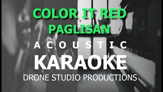 paglisan  Color It Red karaoke [upl. by Nameloc]