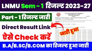 LNMU Part 1 Result 202327 Kaise Dekhe  LNMU Semester 1 Result  LNMU BABSC Semester 1 Result [upl. by Idihc191]