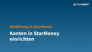 Einführung in StarMoney  Konten einrichten [upl. by Neelahtak]