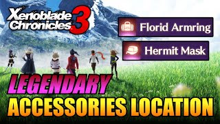 Xenoblade Chronicles 3  Florid Armring amp Hermit Mask Location Legendary Accessories [upl. by Nordek]