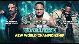 Highlights AEW Revolution 2024  Hangman Adam Page Vs Samoa Joe Vs Swerve Strickland [upl. by Edorej]