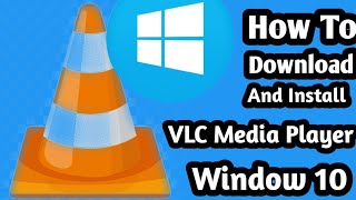 How To Download And Install VLC Media Player Window 10  VLC Media Player ko window 10 install kare [upl. by Vikky]