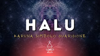 Halu Karuna 🙏 Secondo Simbolo [upl. by Ecnerolf]