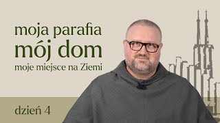 Moja parafia  moĚj dom  moje miejsce na Ziemi  dzienĚ 4 [upl. by Dorsman]