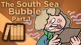 England South Sea Bubble  The Sharp Mind of John Blunt  Extra History  Part 1 [upl. by Marguerite]