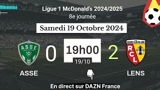 LIGUE 1 MCDONALDS  ASSE 0  2 Lens en direct sur DAZN France  19102024 à 19 h [upl. by Wagner850]