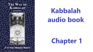 Audiobook The Way of Kabbalah Chapter 1 by Zev ben Shimon Halevi [upl. by Anav]