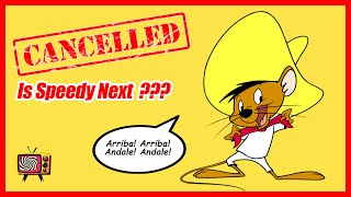 The Future of Speedy Gonzales Facing Cancellation [upl. by Eenet]