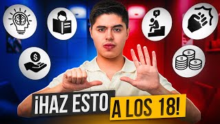 6 COSAS que DEBES HACER al cumplir 18 AÑOS O Antes [upl. by Aerised520]