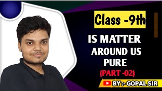 Is Matter Around Us Pure  Calss  9th  Part 2 science chemistry class9 cbse boardexam [upl. by Skricki]