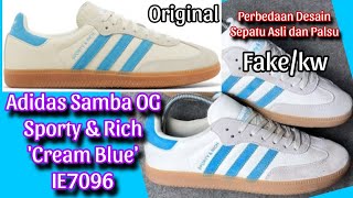 Adidas Samba OG Sporty amp Rich Cream Blue IE7096  Perbedaan Asli dan Palsu [upl. by Jobina]