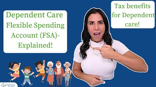 Dependent Care Flexible Spending Account FSA  Explained [upl. by Nywroc]