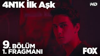 4N1K İlk Aşk 9 Bölüm 1 Fragmanı [upl. by Einnad]