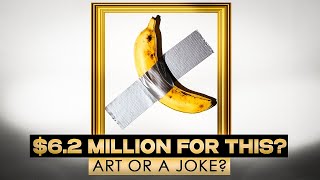 62 Million for a Banana Maurizio Cattelan’s Comedian Explained [upl. by Boswall]