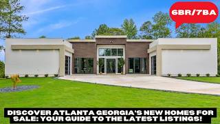 Discover Atlanta Georgias New Homes for Sale Your Guide to the Latest Listings  Steve Hale [upl. by Myer575]