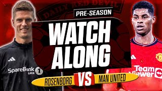 Rosenborg 1 vs 0 Manchester United  LIVE WATCH ALONG [upl. by Lovell743]