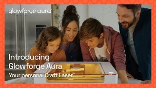 Introducing Glowforge Aura the firstever Craft Laser [upl. by Ingunna]