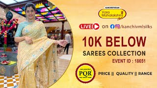 10K Below Sarees  WhatsApp Number 89 0001 0002  Kancheepuram Varamahalakshmi Silks Sarees LIVE [upl. by Chow]