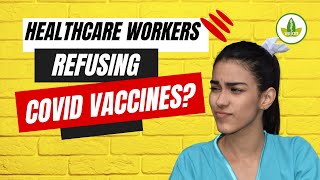 ARE Healthcare Workers Saying NO to COVID Vaccines [upl. by Bael]