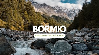 BORMIO  Un viaggio tra le sue valli  4K [upl. by Nikita]