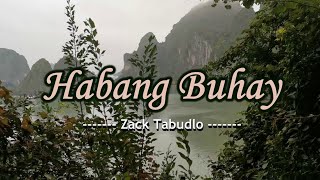 Habang Buhay  KARAOKE VERSION  as popularized by Zack Tabudlo [upl. by Adnara]