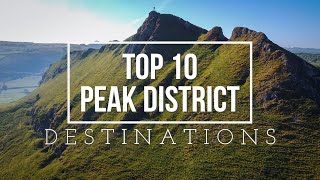 TOP 10 PEAK DISTRICT DESTINATIONS  Best places to visit UK [upl. by Eirena]