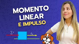 Momento Linear e Impulso  Física 1 para Ensino Superior [upl. by Neyuh]