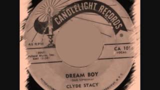 Clyde Stacy  Dream Boy [upl. by Azne]