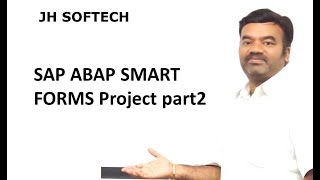 SAP ABAP SMART FORMS Project part2 [upl. by Hayyikaz282]