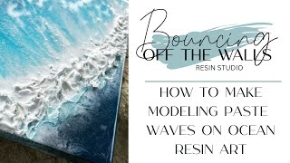 How To Make Modeling Paste Waves On Ocean Resin Art [upl. by Lede424]