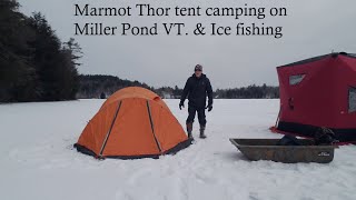 Solo Marmot Thor tent camping on Miller Pond amp ice fishing [upl. by Aramoix]