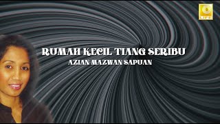 Azian Mazwan  Rumah Kecil Tiang Seribu Official Lyric Video [upl. by Lear]