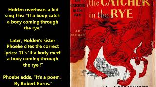 The Catcher in the Rye song quotComin Thro the Ryequot JD Salinger novel Holden Caulfield amp Phoebe [upl. by Asillem]