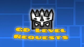 GD Level Requests you know the drill [upl. by Akemihs]