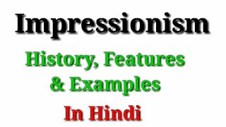 Literary Theory  Impressionism in Hindi by Love for English Literature 2022 [upl. by Ellak]