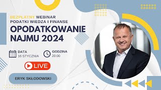 Opodatkowanie najmu 2024  Darmowy Webinar [upl. by Tal]