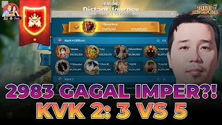 2983 GAGAL IMPERIUM KVK 2 3 VS 5 RISE OF KINGDOMS [upl. by Ahtrim]