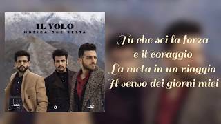 Il Volo  Musica Che Resta Testo [upl. by Thorvald]