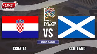 🔴 Croatia vs Scotland  UEFA Nations League  LIVE STREAMING 2024 [upl. by Itnahs626]